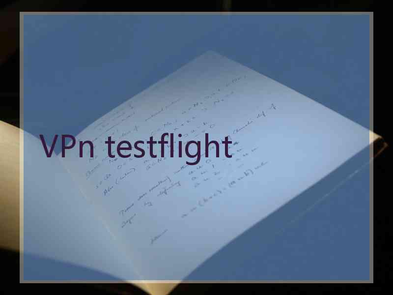 VPn testflight