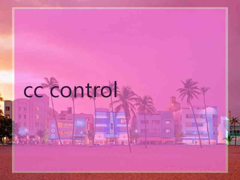 cc control