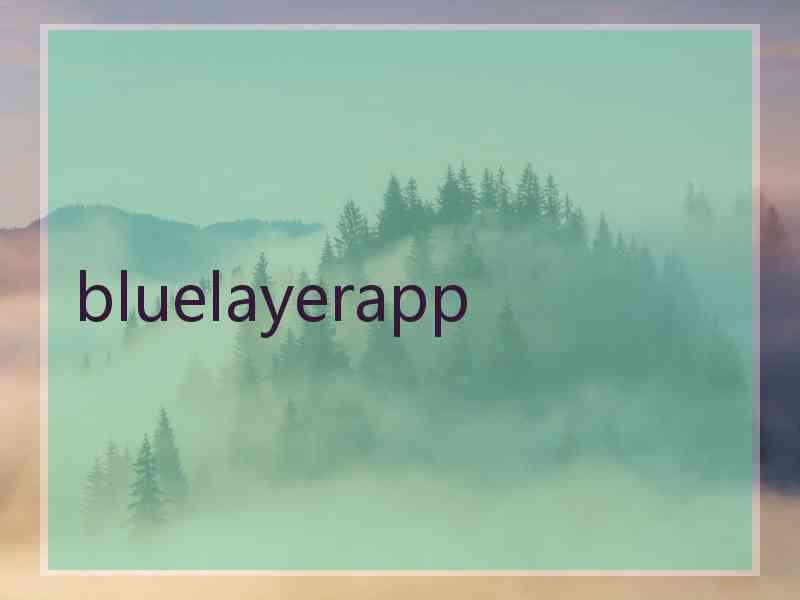 bluelayerapp