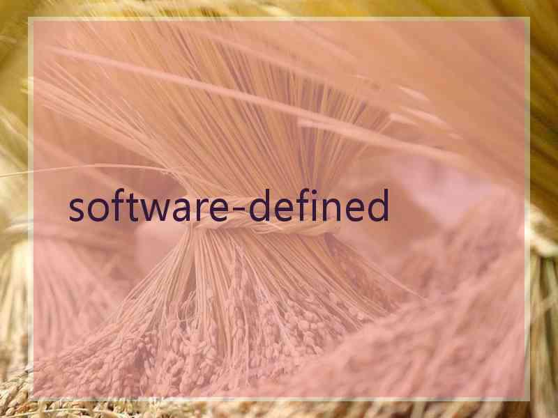  software-defined