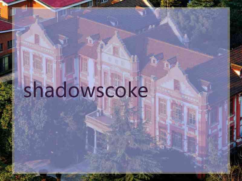 shadowscoke