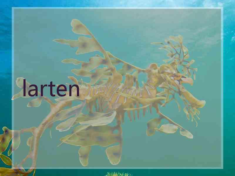 larten